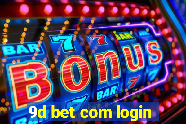 9d bet com login